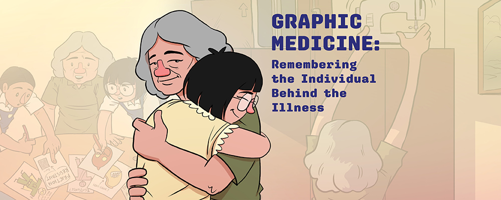 Graphic Medicine: Remembering the Individual Behind the Illness