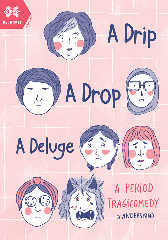 A Drip. A Drop. A Deluge: A Period Tragicomedy