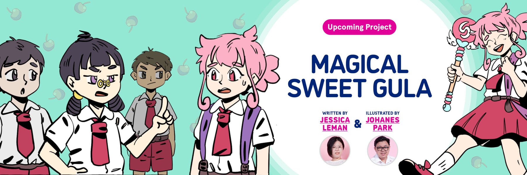 Upcoming Project for Magical Sweet Gula